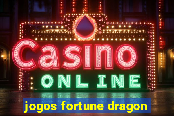 jogos fortune dragon